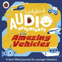 KNYGA Ladybird Audio Adventures: Amazing Vehicles