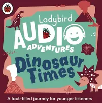 KNYGA Bookshop Ladybird Audio Adventures: Dinosaur Times