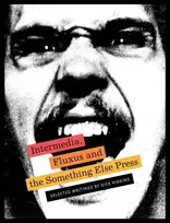 KNYGA Intermedia, Fluxus and the Something Else Press - Selected Writings by Dick Higgins