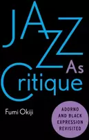 KNYGA Fumi Okiji Jazz As Critique