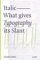KNYGA Hendrik Weber Italic: What gives Typography its emphasis