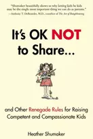 KNYGA Heather Shumaker It's Ok Not to Share