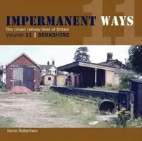 KNYGA Bookshop Impermanant Ways : The Closed Railway Lines of Britain