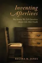 KNYGA Regina M Janes Inventing Afterlives