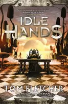 KNYGA Tom Fletcher Idle Hands