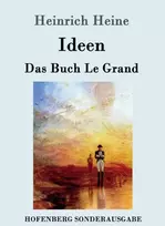 KNYGA Heinrich Heine Ideen. Das Buch Le Grand