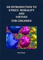 KNYGA Bookshop INTRODUCTION TO ETHICS MORALITY AND VIRTUES FOR CHILDREN