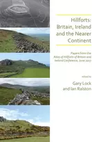 KNYGA Gary Lock Hillforts: Britain, Ireland and the Nearer Continent