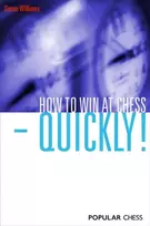 KNYGA Simon Williams How to Win at Chess - Quickly!