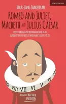KNYGA William Shakespeare Hour-Long Shakespeare Volume II (Romeo and Juliet, Macbeth and Julius Caesar)