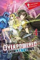 KNYGA Light Tuchihi Hero Is Overpowered but Overly Cautious, Vol. 4 (light novel)