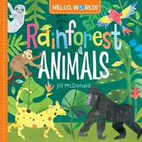 KNYGA Jill Mcdonald Hello, World! Rainforest Animals