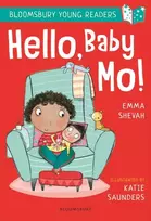 KNYGA Emma Shevah Hello, Baby Mo! A Bloomsbury Young Reader