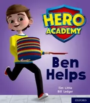 KNYGA Tim Little Hero Academy: Oxford Level 1+, Rožinė Book Band: Ben Helps
