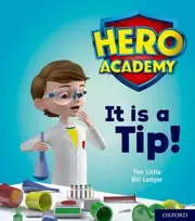 KNYGA Tim Little Hero Academy: Oxford Level 1+, Rožinė Book Band: It is a Tip!