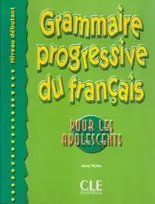 KNYGA Anne Vicher Grammaire progressive du francais pour les adolescents - Niveau debutant