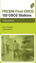 KNYGA Kiran Somani FRCEM Final OSCE: 125 OSCE Stations