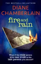 KNYGA Diane Chamberlain Fire and Rain: A scorching, page-turning novel you won't be able to put down