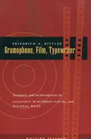 KNYGA Friedrich A Kittler Gramophone, Film, Typewriter