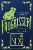 KNYGA Garth Nix Frogkisser!