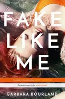 KNYGA Barbara Bourland Fake Like Me
