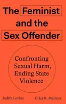 KNYGA Levine Judith Feminist and The Sex Offender