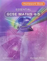 KNYGA Michael White Essential GCSE Maths 4-5 Homework Book