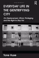 KNYGA Tone Huse Everyday Life in the Gentrifying City