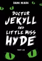 KNYGA Tony Lee Doctor Jekyll and Little Miss Hyde
