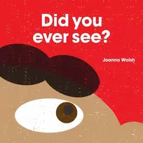 KNYGA Joanna Walsh Did You Ever See?