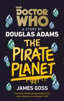KNYGA James Goss Doctor Who: The Pirate Planet