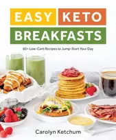 KNYGA Carolyn Ketchum Easy Keto Breakfasts