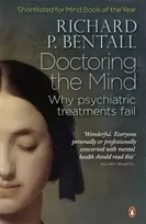 KNYGA Richard P Bentall Doctoring the Mind