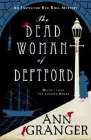 KNYGA Ann Granger Dead Woman of Deptford (Inspector Ben Ross mystery 6)