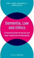 KNYGA Julian C Hughes Dementia, Law and Ethics