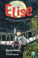 KNYGA Bjarne B Reuter Elise and the Second-hand Dog