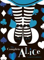 KNYGA Lewis Carroll Complete Alice: V&A Collector's Edition
