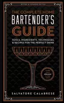 KNYGA Salvatore Calabrese Complete Home Bartender's Guide