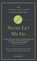 KNYGA David Isaacs Connell Short Guide To Kazuo Ishiguro's Never Let Me Go