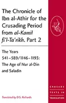 KNYGA D.S. Richards Chronicle of Ibn al-Athir for the Crusading Period from al-Kamil fi'l-Ta'rikh. Part 2