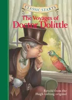 KNYGA Hugh Lofting, Kathleen Olmstead Classic Starts®: The Voyages of Doctor Dolittle