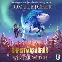 KNYGA Tom Fletcher Christmasaurus and the Winter Witch