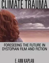 KNYGA E Ann Kaplan Climate Trauma
