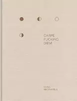 KNYGA Elina Brotherus Carpe Fucking Diem