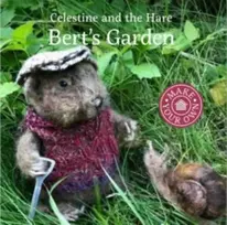 KNYGA Karin Celestine Celestine and the Hare: Bert's Garden
