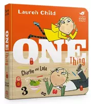 KNYGA Lauren Child Charlie and Lola: One Thing Board Book