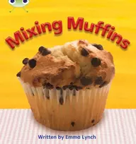 KNYGA Emma Lynch Bug Club Phonics - Phase 3 Unit 8: Mixing Muffins