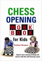 KNYGA Graham Burgess Chess Opening Workbook for Kids