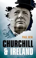KNYGA Paul Bew Churchill and Ireland