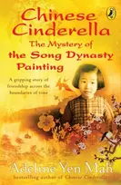 KNYGA Adeline Yen Mah Chinese Cinderella: The Mystery of the Song Dynasty Painting